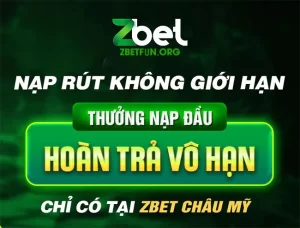 thưởng nạp rút zbet